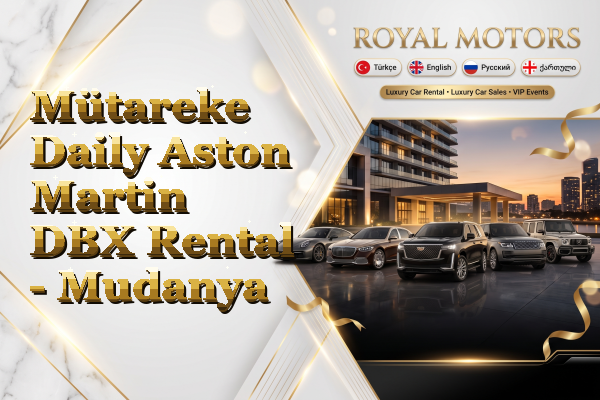Mütareke Daily Aston Martin DBX Rental - Mudanya