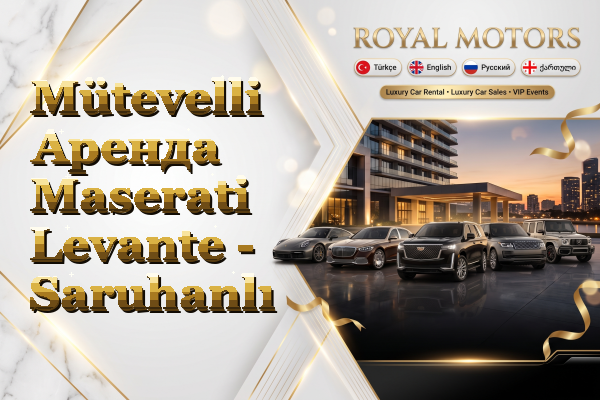 Mütevelli Аренда Maserati Levante - Saruhanlı