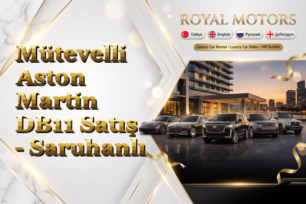 Mütevelli Aston Martin DB11 Satış - Saruhanlı