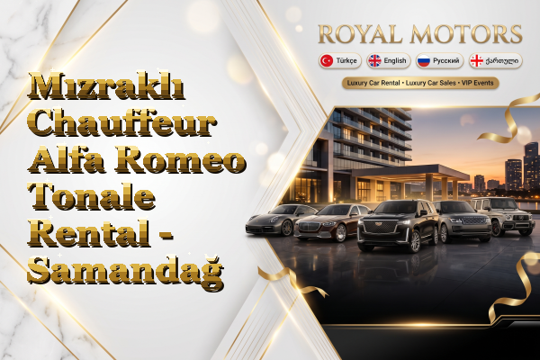 Mızraklı Chauffeur Alfa Romeo Tonale Rental - Samandağ