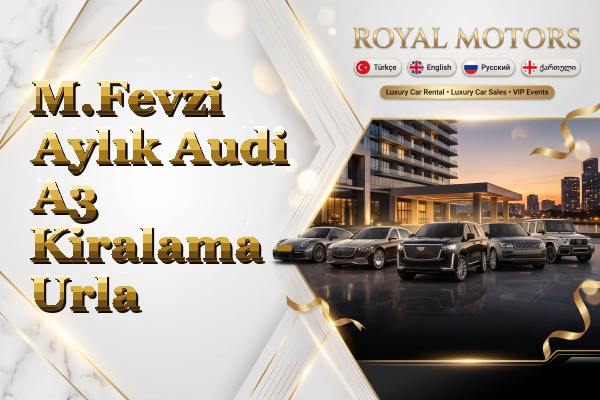 M.Fevzi Aylık Audi A3 Kiralama - Urla