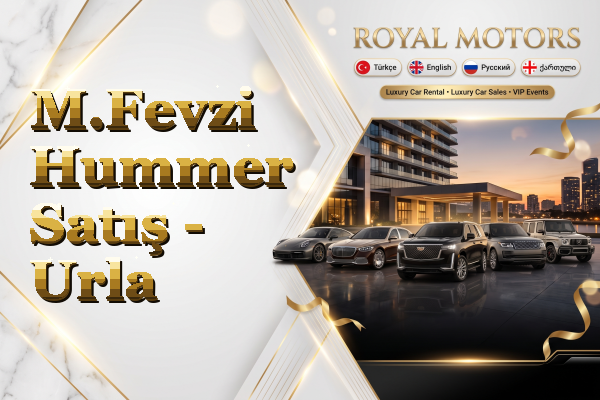 M.Fevzi Hummer Satış - Urla