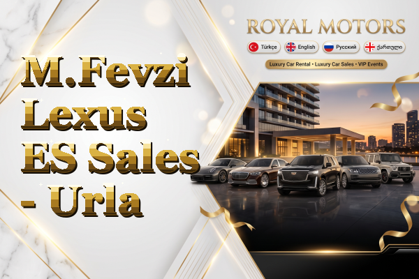 M.Fevzi Lexus ES Sales - Urla