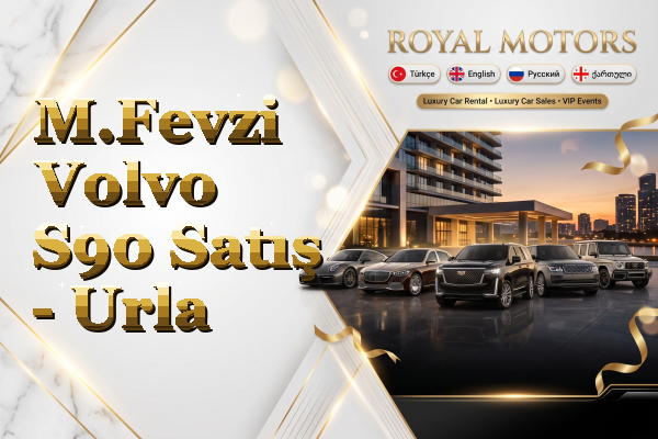 M.Fevzi Volvo S90 Satış - Urla