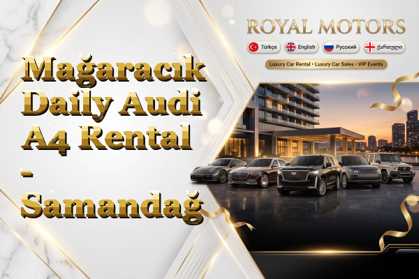 Mağaracık Daily Audi A4 Rental - Samandağ