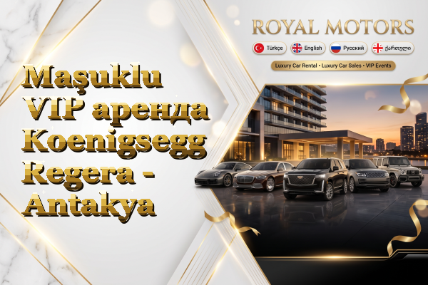 Maşuklu VIP аренда Koenigsegg Regera - Antakya