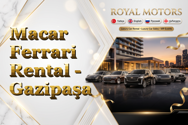 Macar Ferrari Rental - Gazipaşa