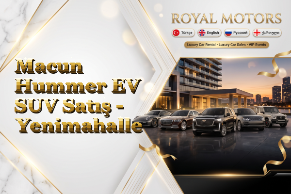 Macun Hummer EV SUV Satış - Yenimahalle