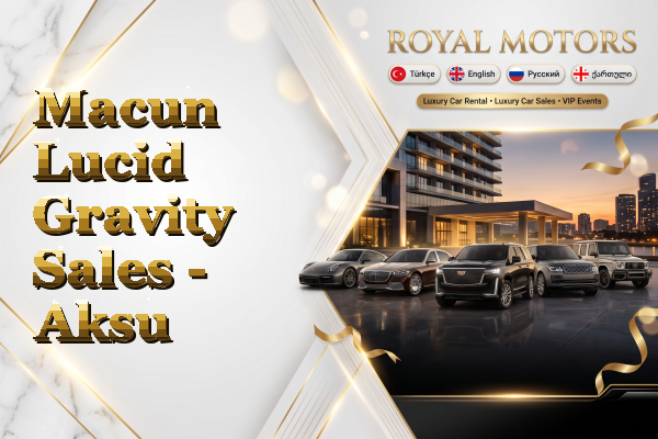 Macun Lucid Gravity Sales - Aksu