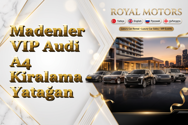 Madenler VIP Audi A4 Kiralama - Yatağan
