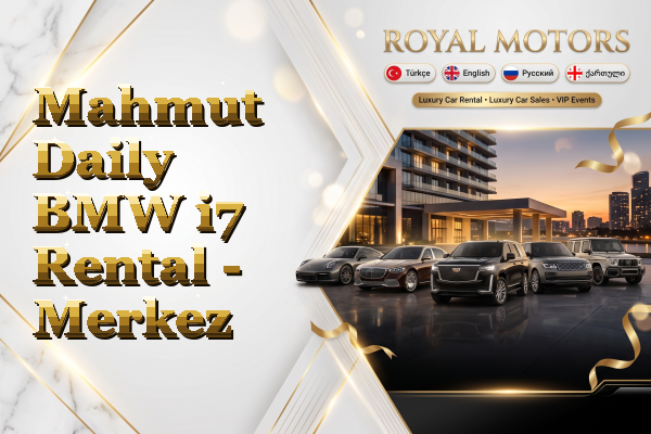 Mahmut Daily BMW i7 Rental - Merkez