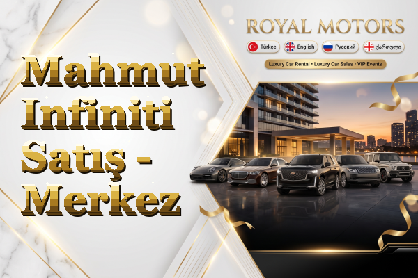 Mahmut Infiniti Satış - Merkez