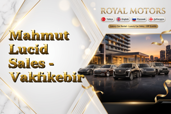 Mahmut Lucid Sales - Vakfıkebir