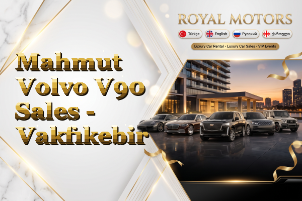Mahmut Volvo V90 Sales - Vakfıkebir