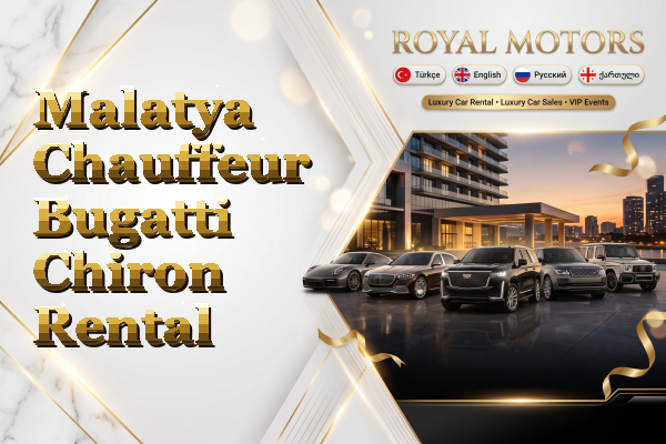 Malatya Chauffeur Bugatti Chiron Rental