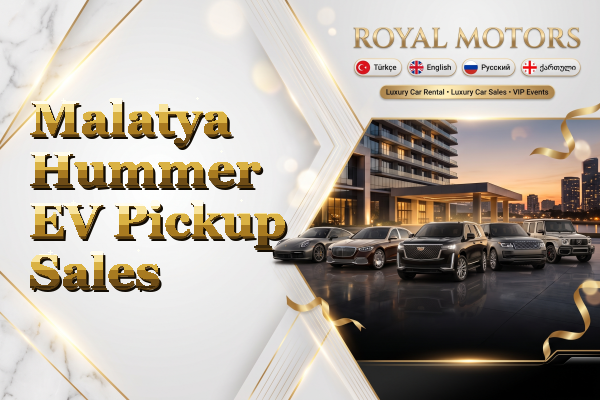 Malatya Hummer EV Pickup Sales