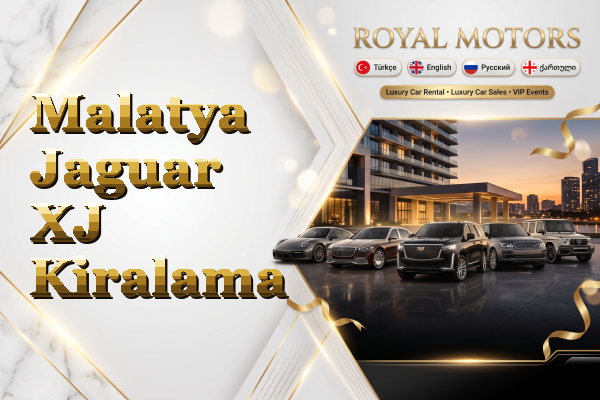 Malatya Jaguar XJ Kiralama