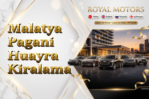 Malatya Pagani Huayra Kiralama