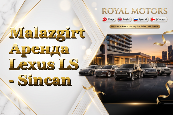 Malazgirt Аренда Lexus LS - Sincan