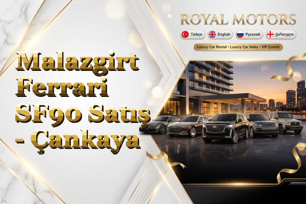 Malazgirt Ferrari SF90 Satış - Çankaya