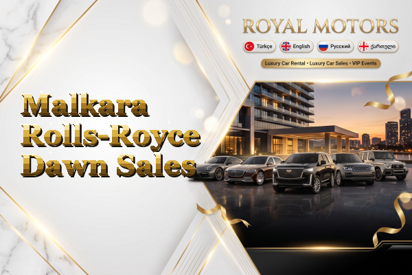 Malkara Rolls-Royce Dawn Sales