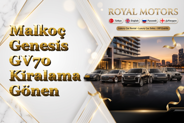 Malkoç Genesis GV70 Kiralama - Gönen