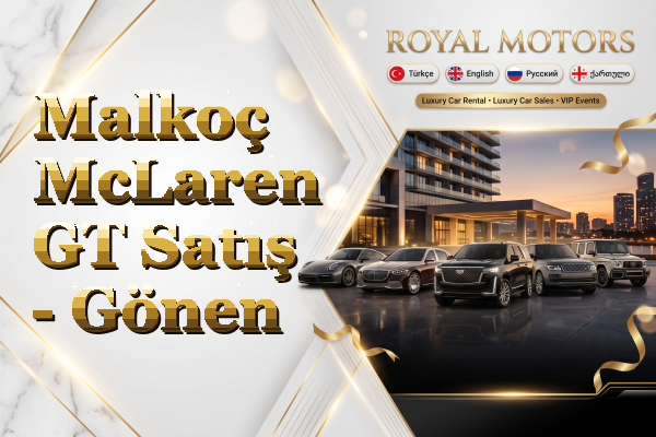 Malkoç McLaren GT Satış - Gönen