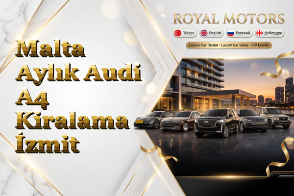 Malta Aylık Audi A4 Kiralama - İzmit