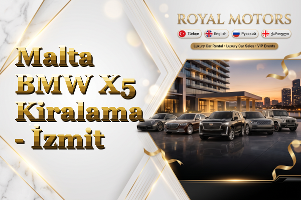 Malta BMW X5 Kiralama - İzmit