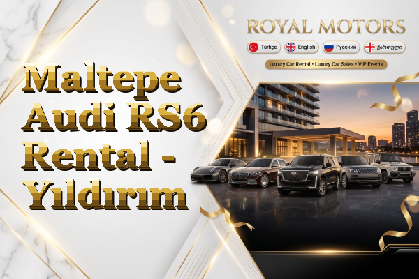 Maltepe Audi RS6 Rental - Yıldırım