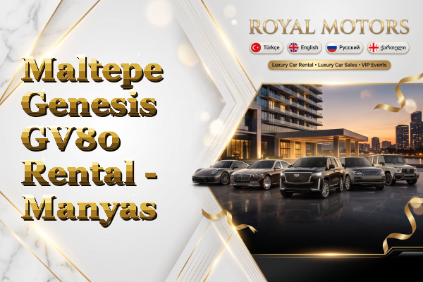 Maltepe Genesis GV80 Rental - Manyas