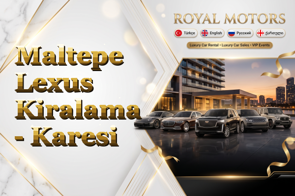 Maltepe Lexus Kiralama - Karesi