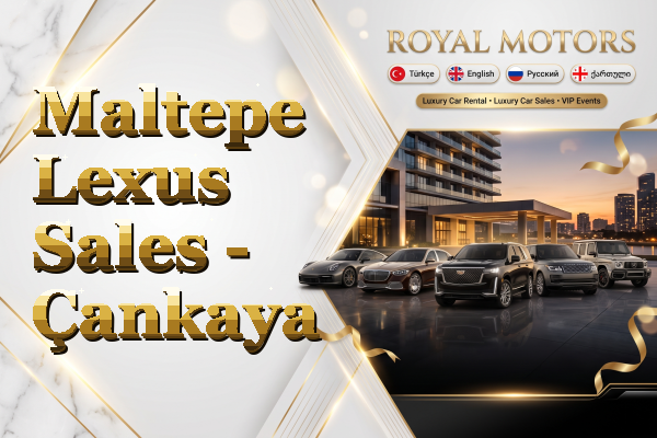 Maltepe Lexus Sales - Çankaya