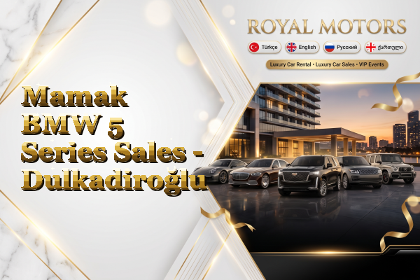 Mamak BMW 5 Series Sales - Dulkadiroğlu