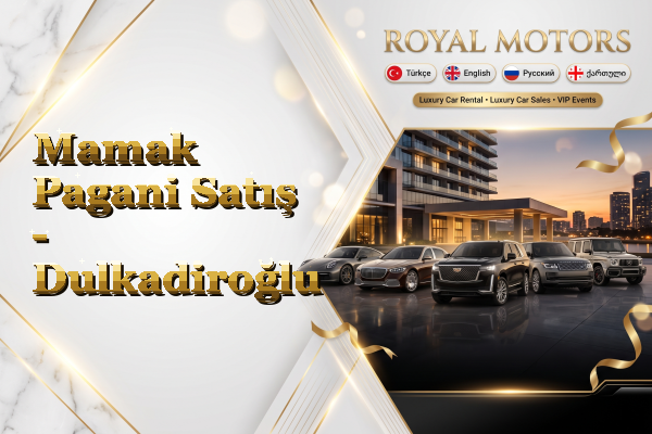 Mamak Pagani Satış - Dulkadiroğlu