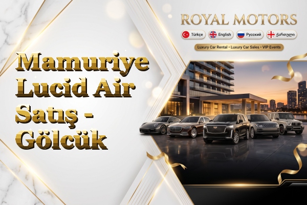 Mamuriye Lucid Air Satış - Gölcük