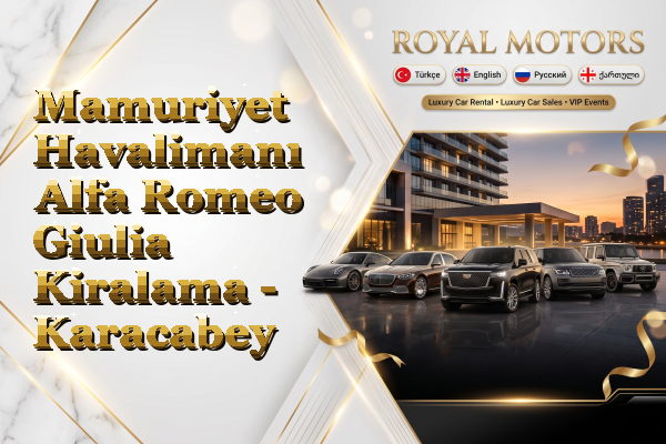Mamuriyet Havalimanı Alfa Romeo Giulia Kiralama - Karacabey