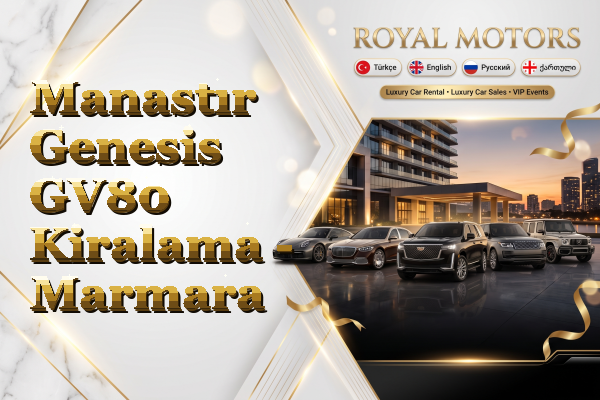 Manastır Genesis GV80 Kiralama - Marmara