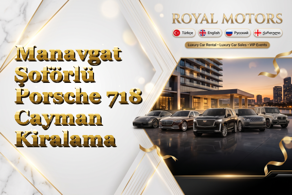 Manavgat Şoförlü Porsche 718 Cayman Kiralama