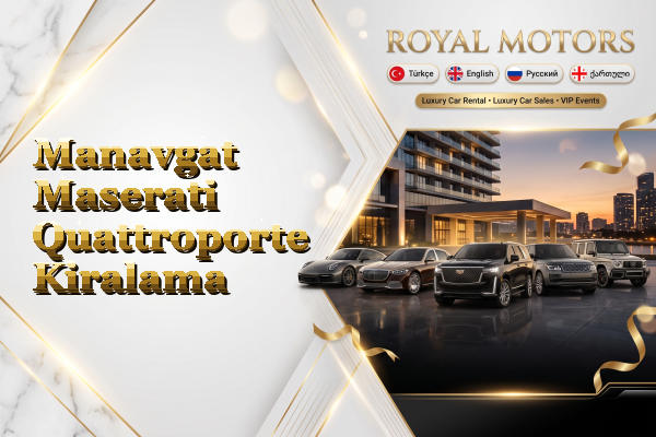 Manavgat Maserati Quattroporte Kiralama
