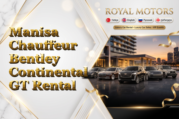Manisa Chauffeur Bentley Continental GT Rental
