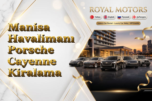 Manisa Havalimanı Porsche Cayenne Kiralama