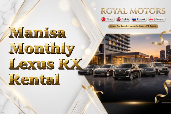 Manisa Monthly Lexus RX Rental