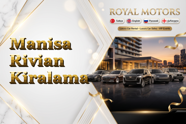 Manisa Rivian Kiralama