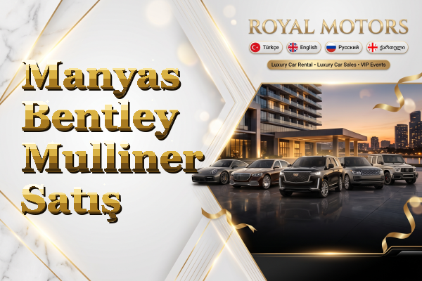 Manyas Bentley Mulliner Satış