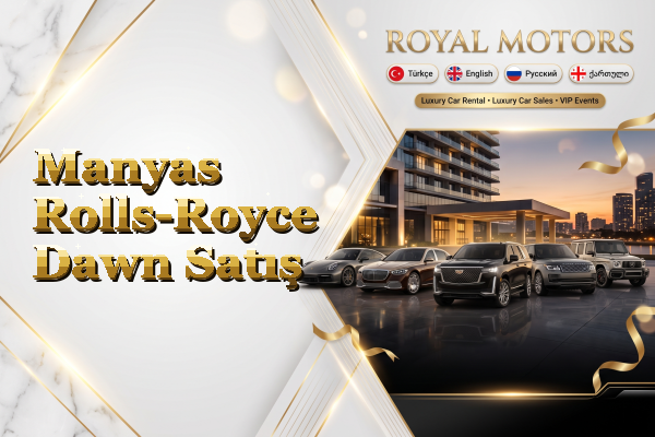 Manyas Rolls-Royce Dawn Satış