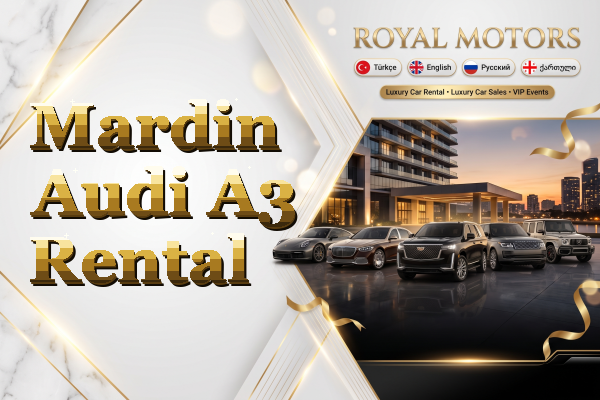 Mardin Audi A3 Rental