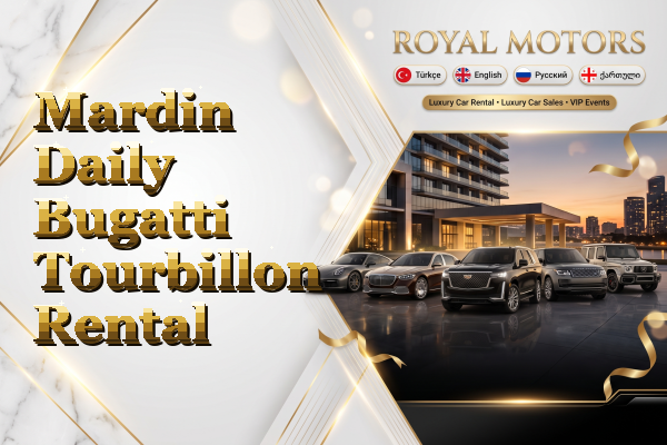 Mardin Daily Bugatti Tourbillon Rental