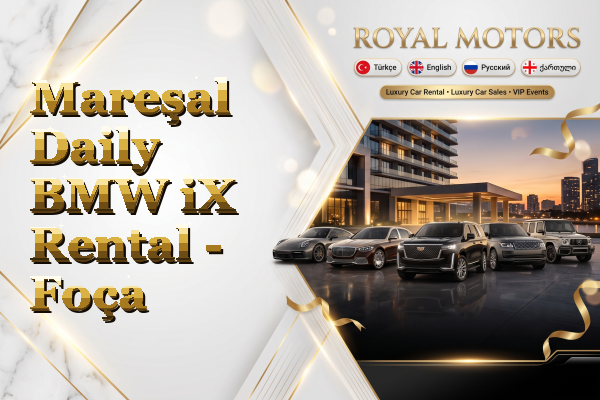 Mareşal Daily BMW iX Rental - Foça