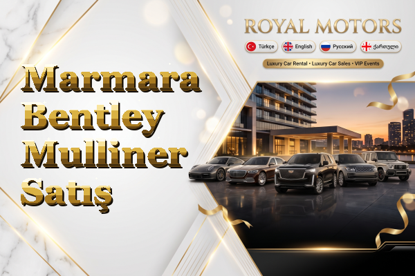 Marmara Bentley Mulliner Satış